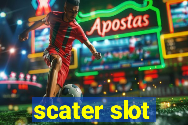 scater slot