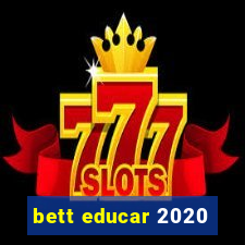 bett educar 2020