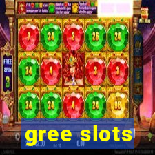 gree slots