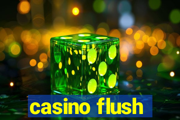 casino flush