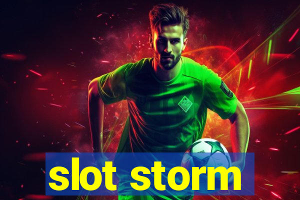 slot storm