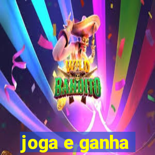 joga e ganha