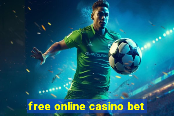 free online casino bet