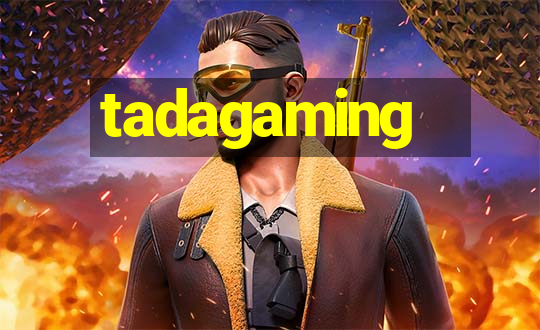 tadagaming