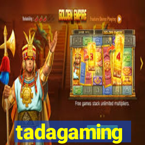 tadagaming