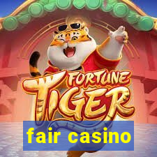 fair casino