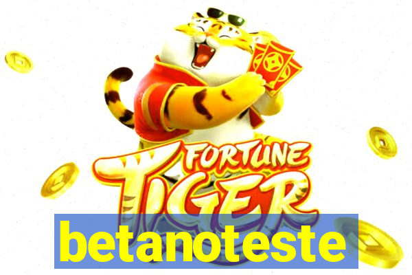 betanoteste