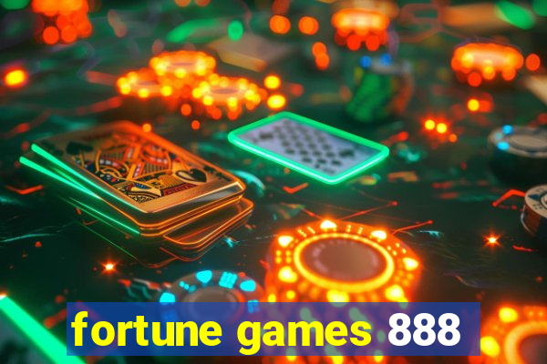 fortune games 888