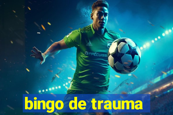 bingo de trauma