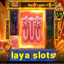 laya slots