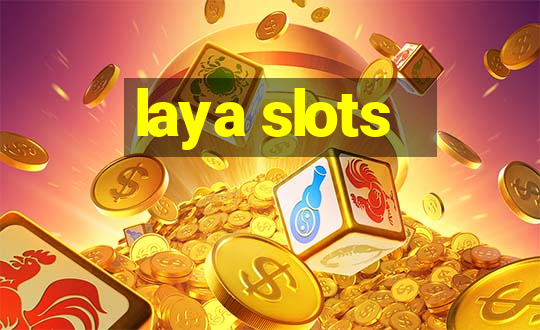 laya slots