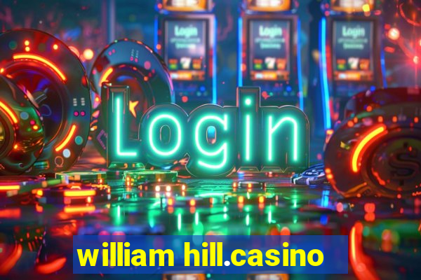 william hill.casino