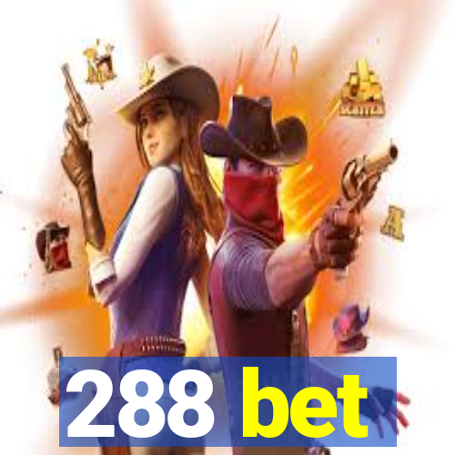 288 bet