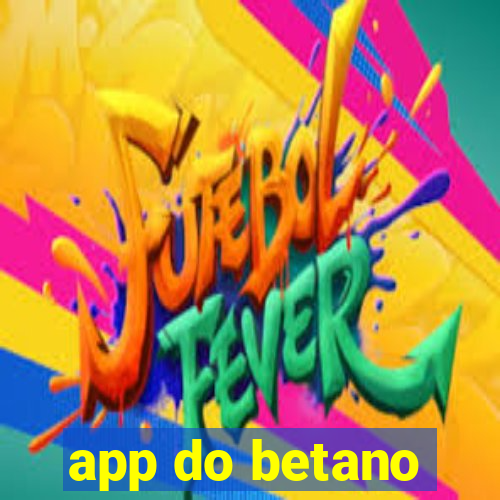 app do betano