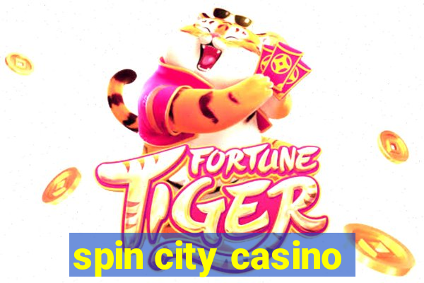 spin city casino