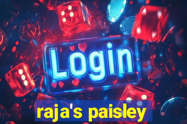 raja's paisley