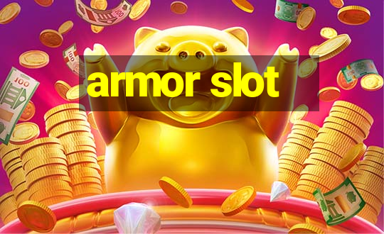 armor slot