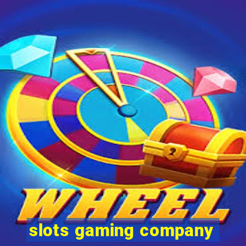 slots gaming company