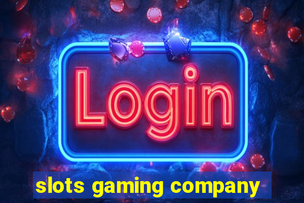 slots gaming company