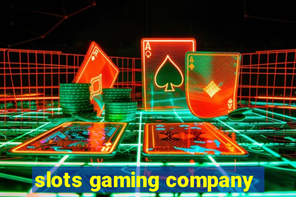 slots gaming company