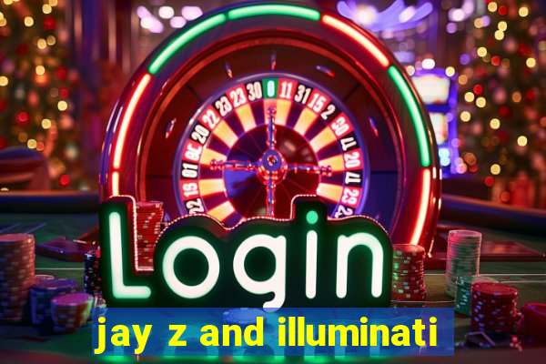 jay z and illuminati