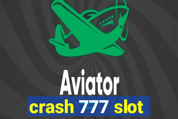 crash 777 slot