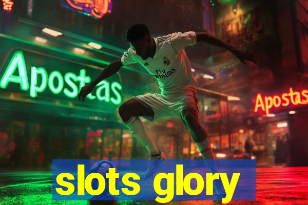 slots glory