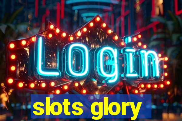 slots glory