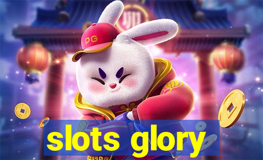 slots glory