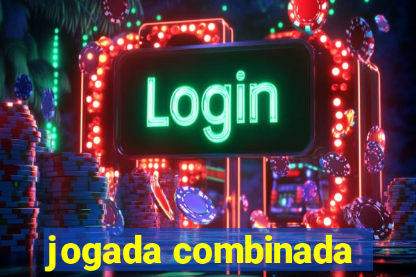 jogada combinada