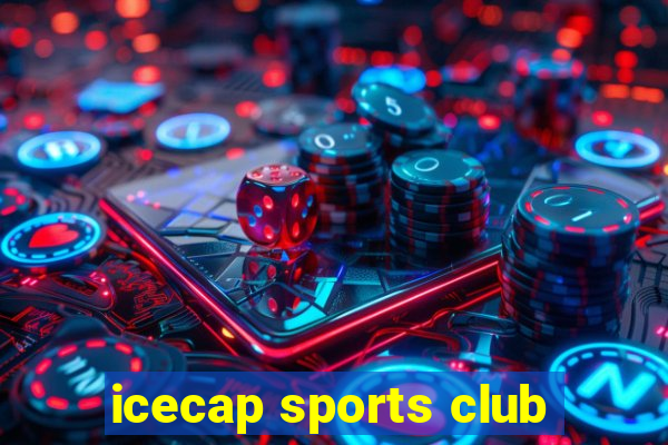 icecap sports club