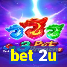 bet 2u