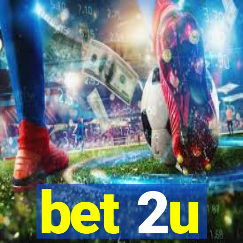 bet 2u