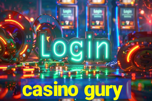 casino gury