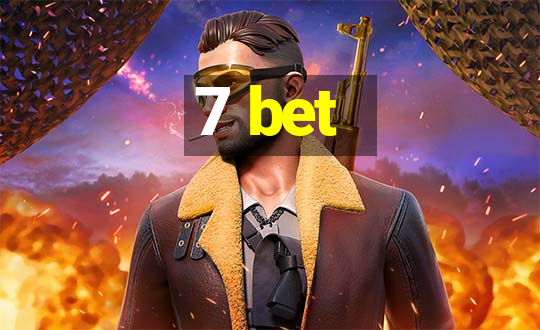 7 bet