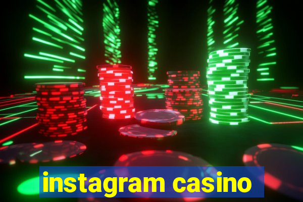 instagram casino