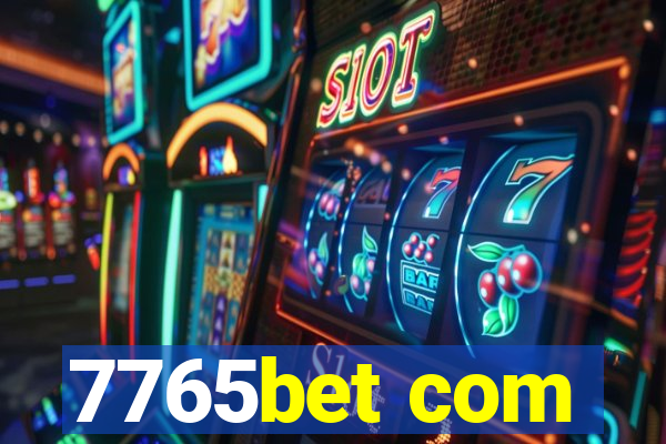 7765bet com