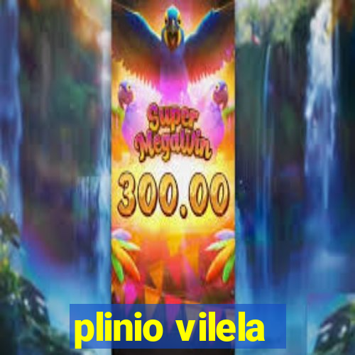 plinio vilela