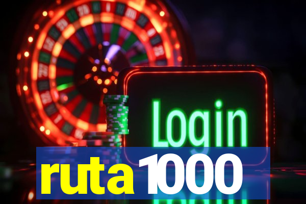 ruta1000