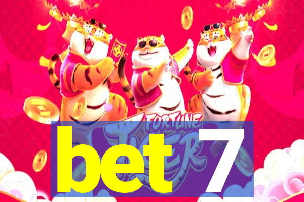 bet 7