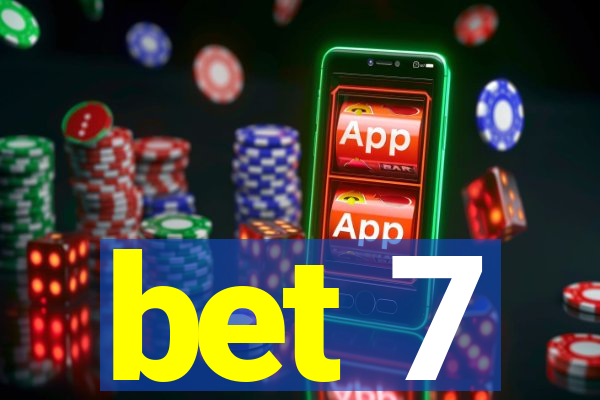 bet 7