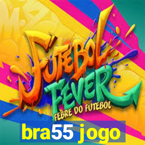 bra55 jogo