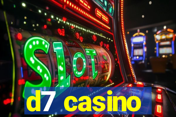 d7 casino