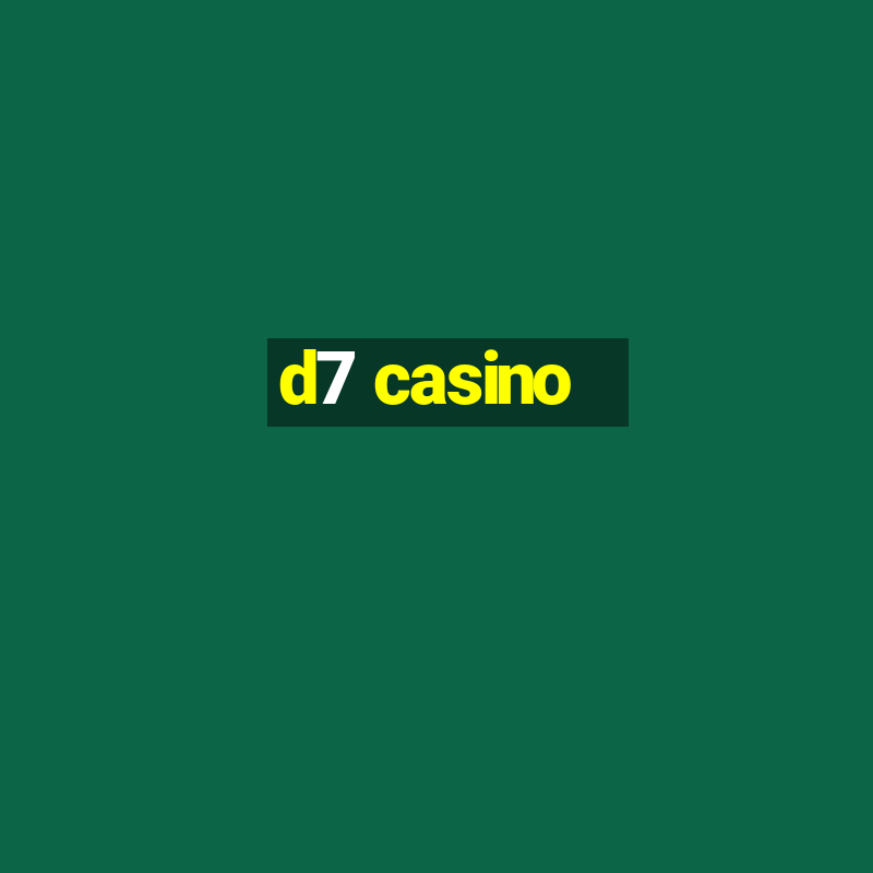 d7 casino