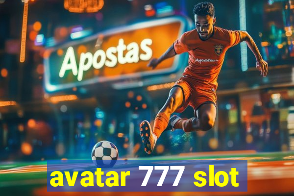 avatar 777 slot