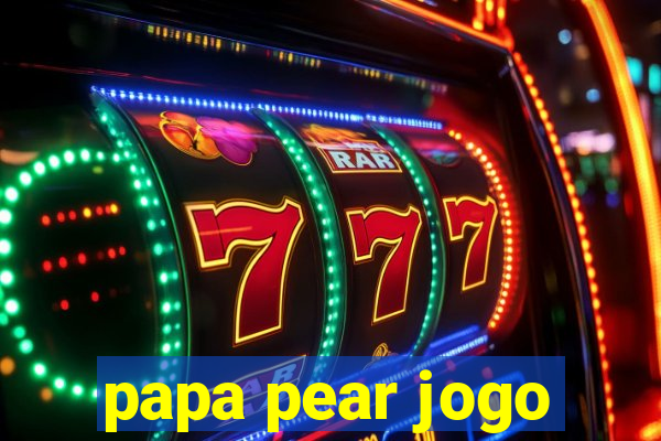 papa pear jogo