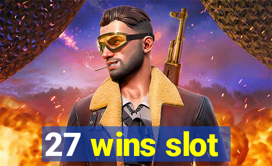 27 wins slot