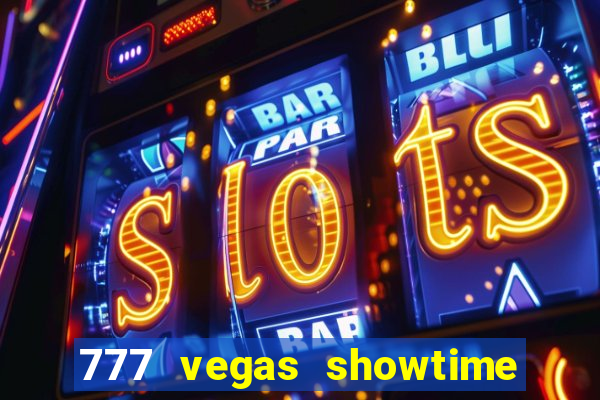 777 vegas showtime slot free play