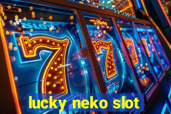 lucky neko slot