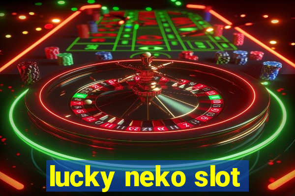 lucky neko slot